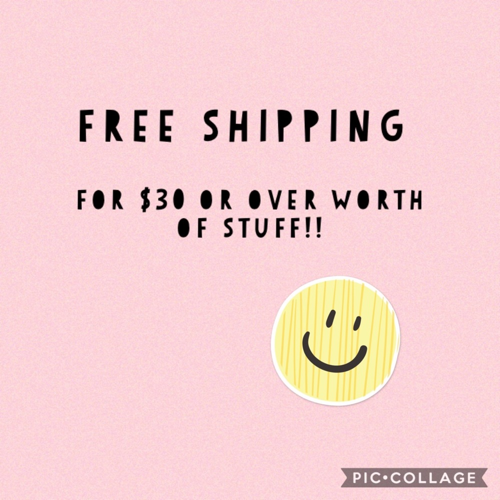free shipping for orders $30 or over!!